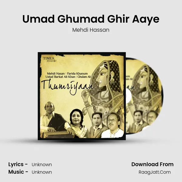 Umad Ghumad Ghir Aaye MP3 Song by Mehdi Hassan Cover