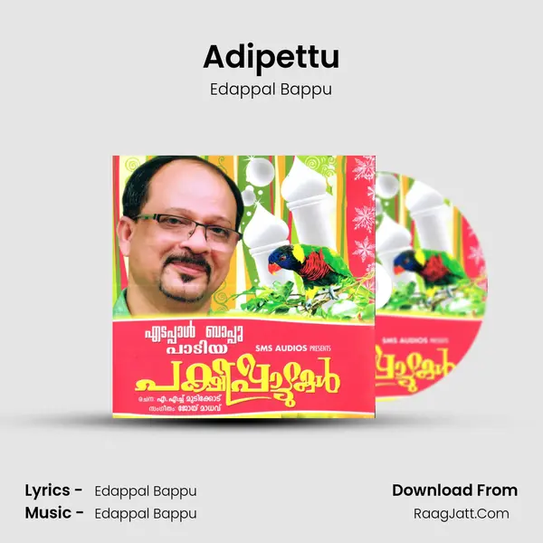 Adipettu MP3 Song by Edappal Bappu Cover