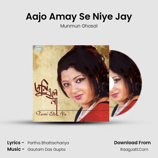 Aajo Amay Se Niye Jay mp3 song