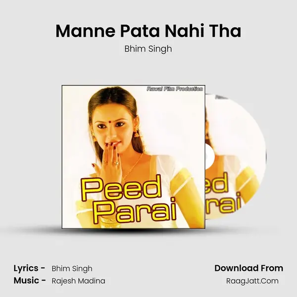 Manne Pata Nahi Tha MP3 Song by Bhim Singh Cover