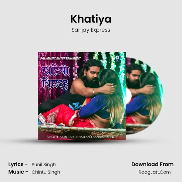 Khatiya MP3 Song by Sanjay Express Cover