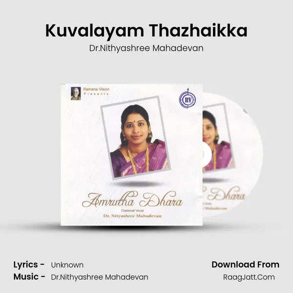 Kuvalayam Thazhaikka MP3 Song by Dr.Nithyashree Mahadevan Cover