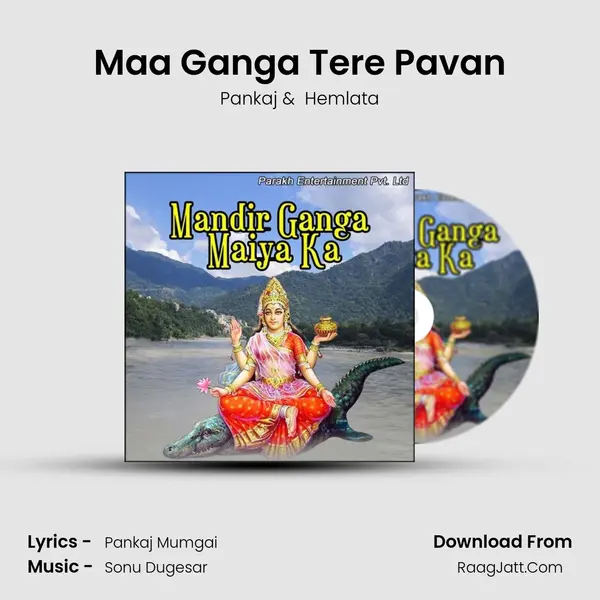 Maa Ganga Tere Pavan MP3 Song by Pankaj Cover