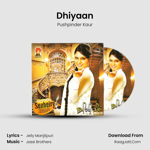 Dhiyaan MP3 Song by Pushpinder Kaur Cover