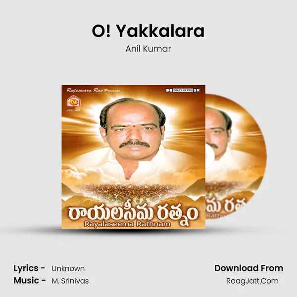 O! Yakkalara MP3 Song by Anil Kumar Cover