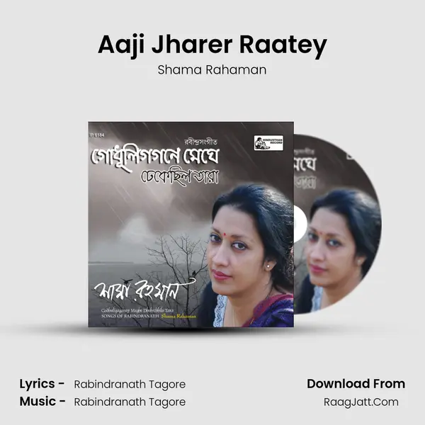 Aaji Jharer Raatey MP3 Song by Shama Rahaman Cover