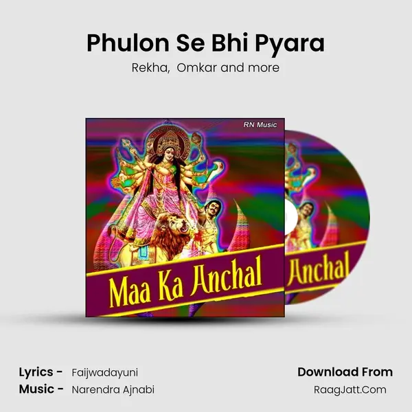 Phulon Se Bhi Pyara mp3 song