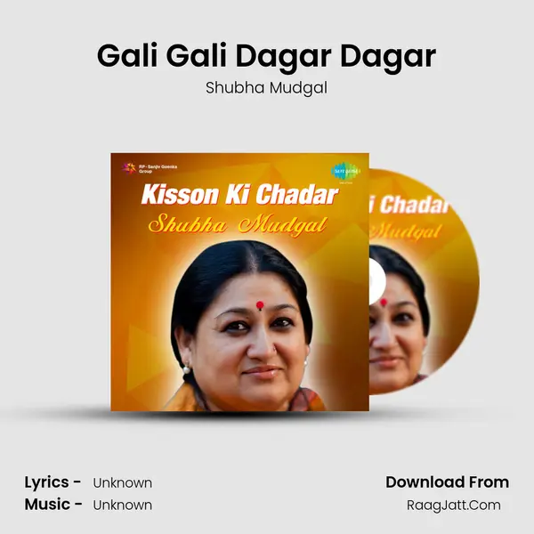 Gali Gali Dagar Dagar MP3 Song by Shubha Mudgal Cover