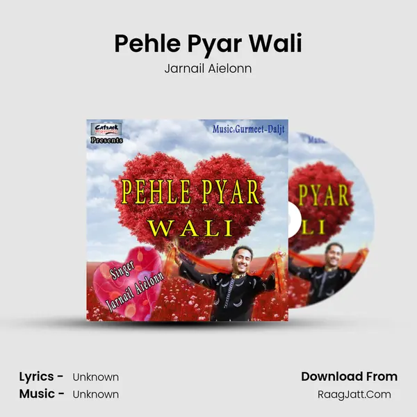 Pehle Pyar Wali MP3 Song by Jarnail Aielonn Cover