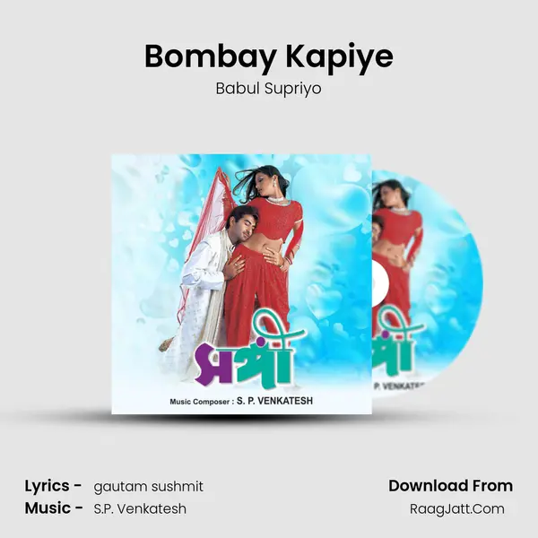 Bombay Kapiye MP3 Song by Babul Supriyo Cover