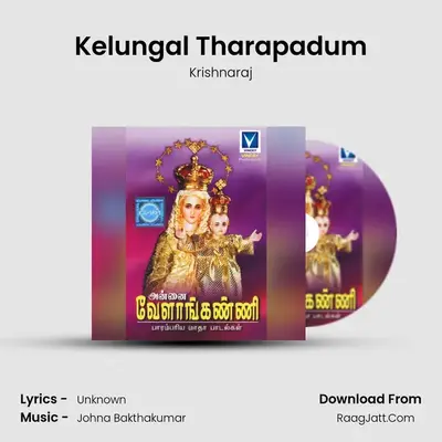 Kelungal Tharapadum MP3 Song by Krishnaraj Cover