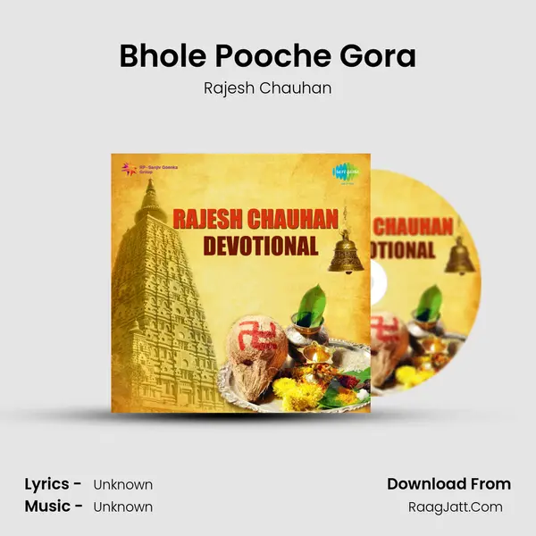 Bhole Pooche Gora MP3 Song by Rajesh Chauhan Cover