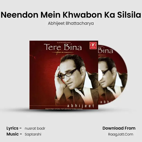 Neendon Mein Khwabon Ka Silsila MP3 Song by Abhijeet Bhattacharya Cover