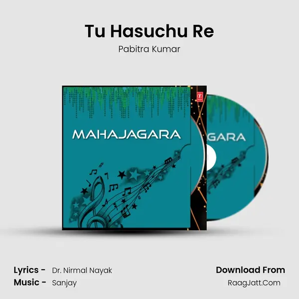Tu Hasuchu Re MP3 Song by Pabitra Kumar Cover