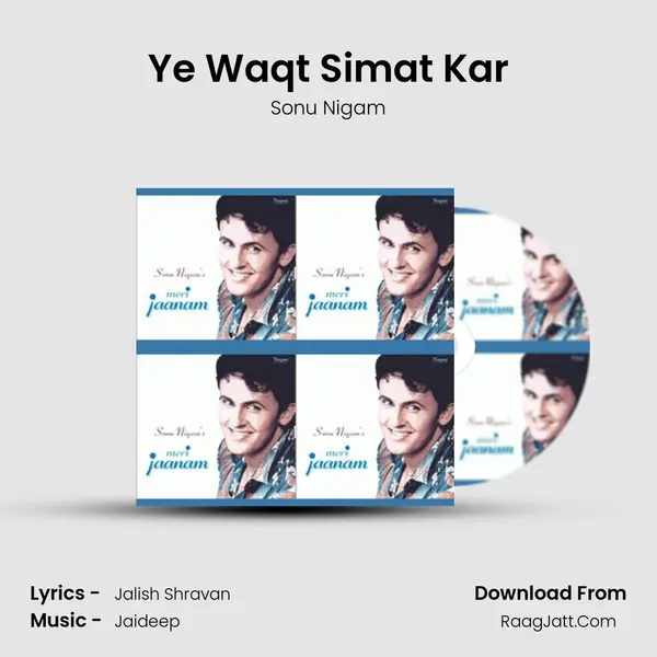 Ye Waqt Simat Kar MP3 Song by Sonu Nigam Cover