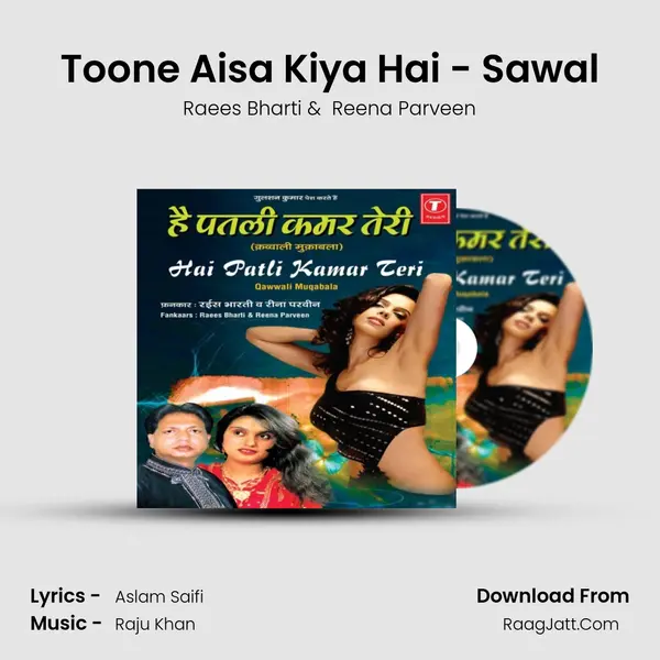 Toone Aisa Kiya Hai - Sawal MP3 Song by Raees Bharti Cover