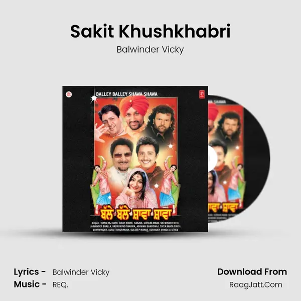 Sakit Khushkhabri MP3 Song by Balwinder Vicky Cover