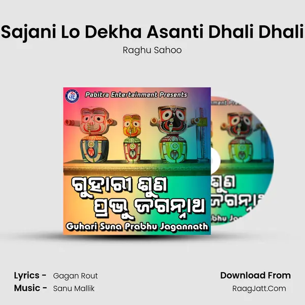 Sajani Lo Dekha Asanti Dhali Dhali MP3 Song by Raghu Sahoo Cover