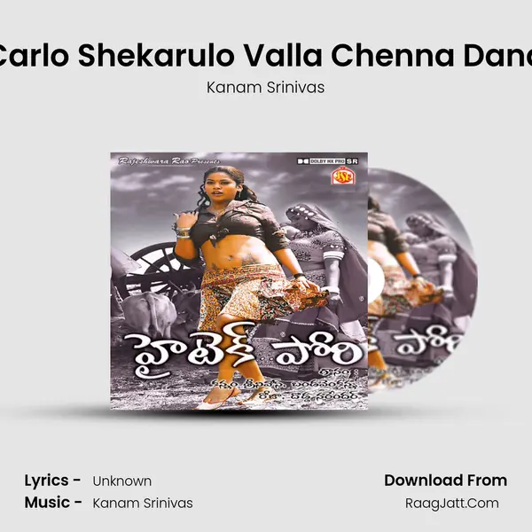 Carlo Shekarulo Valla Chenna Dana MP3 Song by Kanam Srinivas Cover