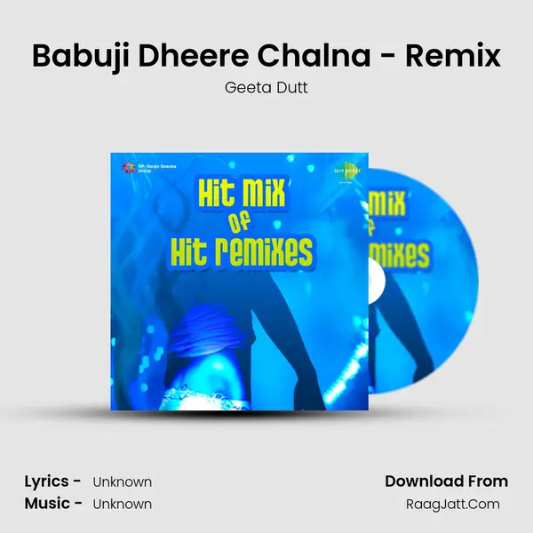 Babuji Dheere Chalna - Remix Cover