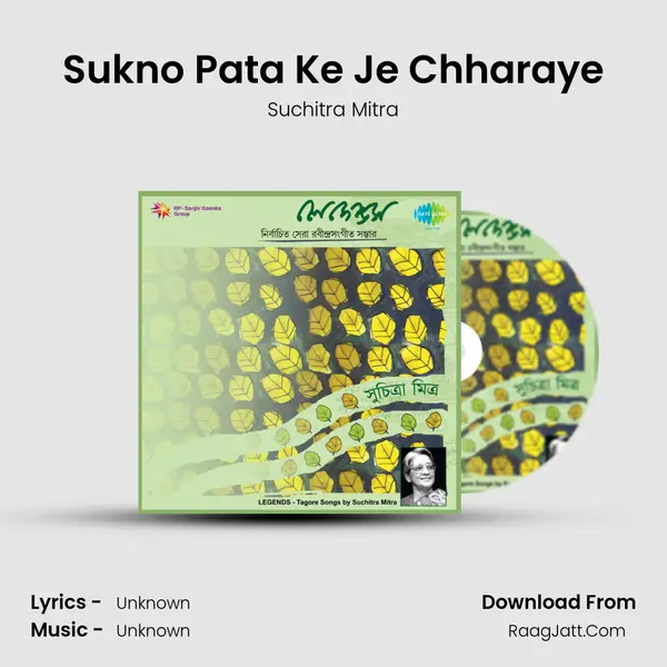 Sukno Pata Ke Je Chharaye MP3 Song by Suchitra Mitra Cover