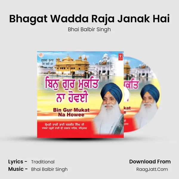 Bhagat Wadda Raja Janak Hai MP3 Song by Bhai Balbir Singh Cover