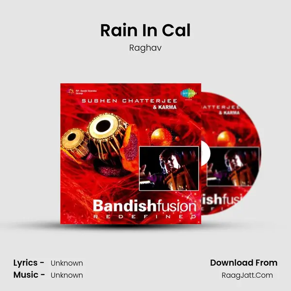Rain In Cal MP3 Song by Raghav Cover