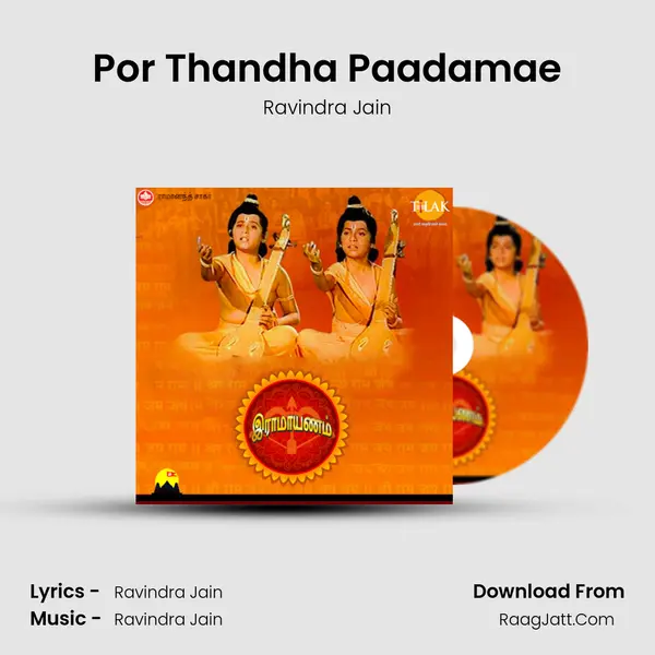 Por Thandha Paadamae MP3 Song by Ravindra Jain Cover