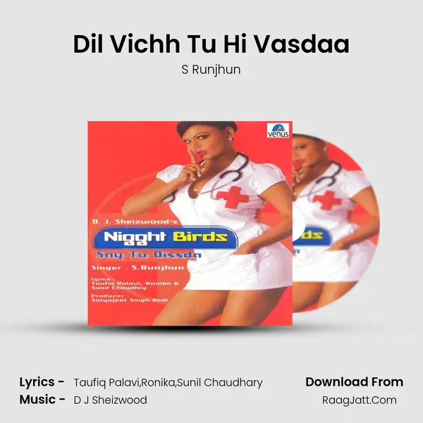 Dil Vichh Tu Hi Vasdaa MP3 Song by S Runjhun Cover