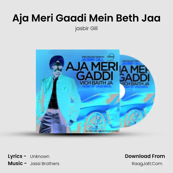 Aja Meri Gaadi Mein Beth Jaa MP3 Song by jasbir Gill Cover