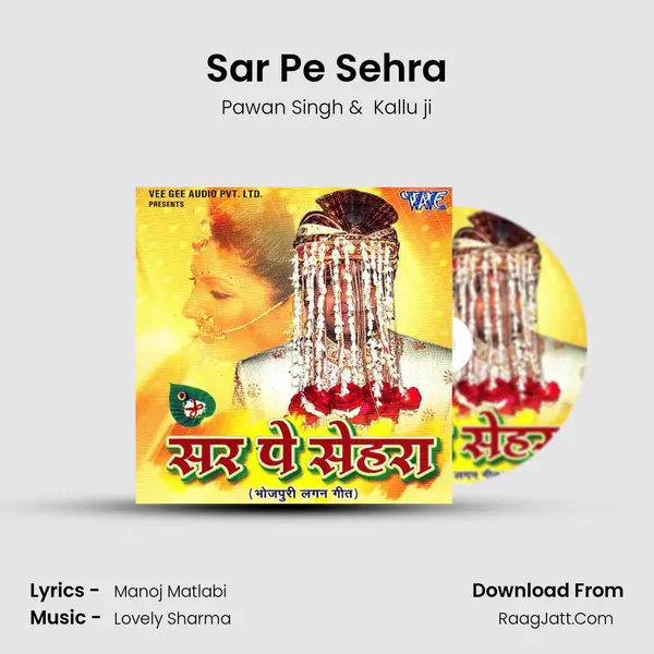 Sar Pe Sehra MP3 Song by Pawan Singh Cover