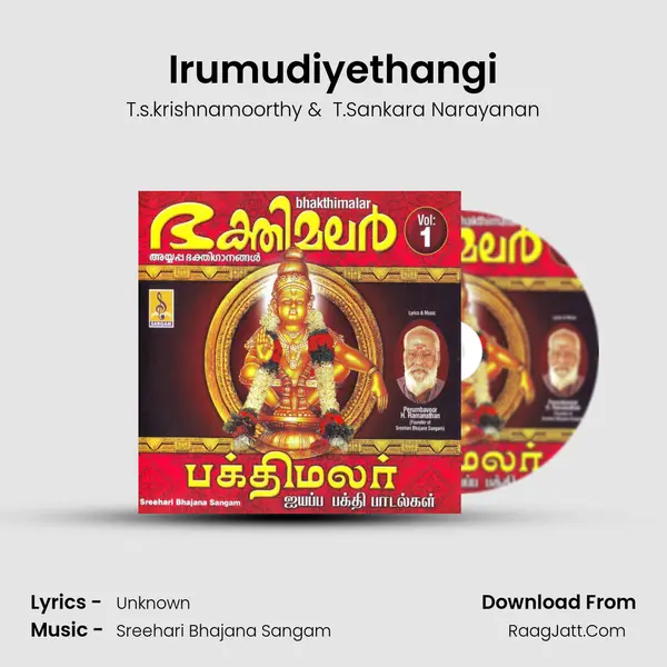 Irumudiyethangi MP3 Song by T.s.krishnamoorthy Cover