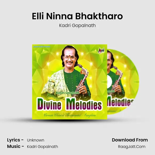 Elli Ninna Bhaktharo MP3 Song by Kadri Gopalnath Cover