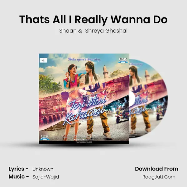 Thats All I Really Wanna Do MP3 Song by Shaan Cover