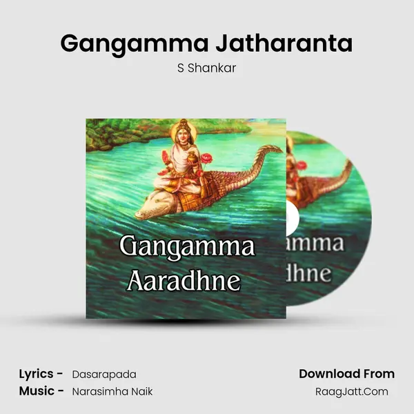 Gangamma Jatharanta MP3 Song by S Shankar Cover