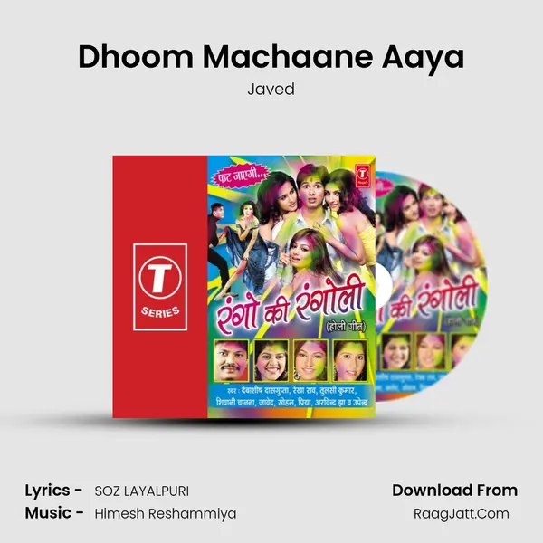 Dhoom Machaane Aaya MP3 Song by Javed Cover