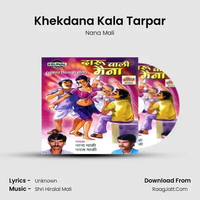Khekdana Kala Tarpar MP3 Song by Nana Mali Cover