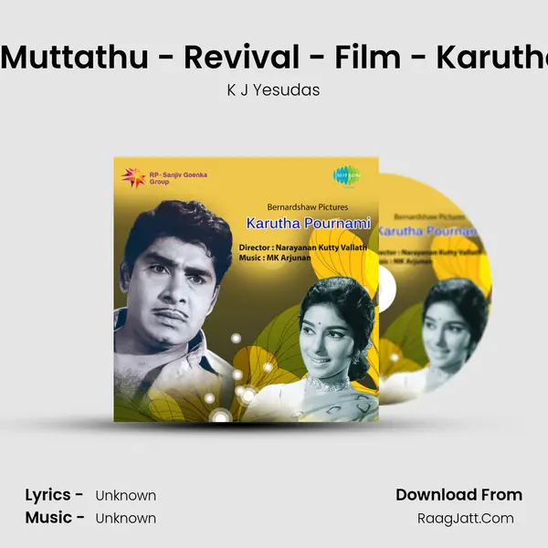 Maanathin Muttathu - Revival - Film - Karutha Pournami MP3 Song by K J Yesudas Cover