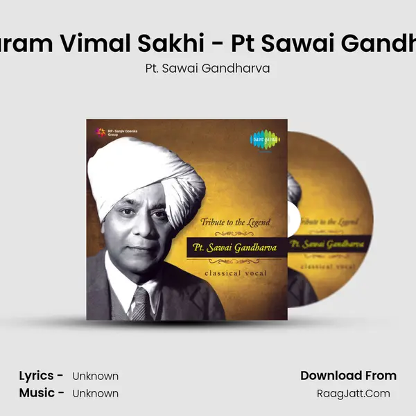 So Param Vimal Sakhi - Pt Sawai Gandharva MP3 Song by Pt. Sawai Gandharva Cover