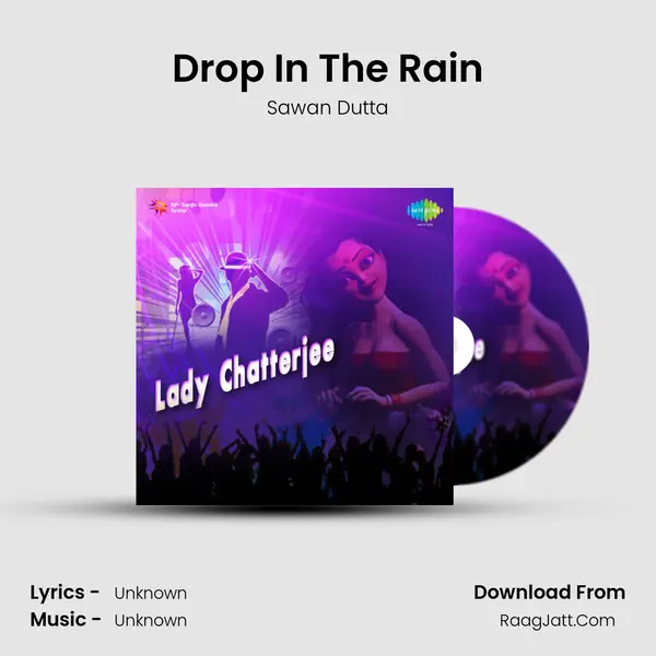 Drop In The Rain MP3 Song by Sawan Dutta Cover