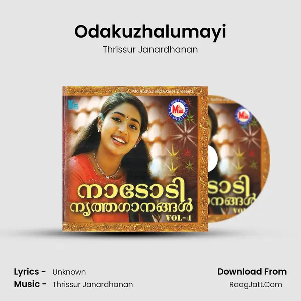Odakuzhalumayi MP3 Song by Thrissur Janardhanan Cover
