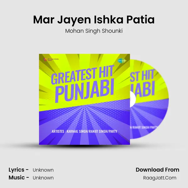Mar Jayen Ishka Patia MP3 Song by Mohan Singh Shounki Cover