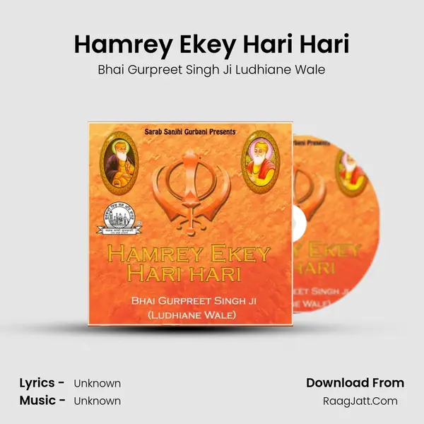Hamrey Ekey Hari Hari MP3 Song by Bhai Gurpreet Singh Ji Ludhiane Wale Cover