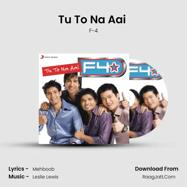 Tu To Na Aai (Recreated by Leslie Lewis) MP3 Song by F-4 Cover