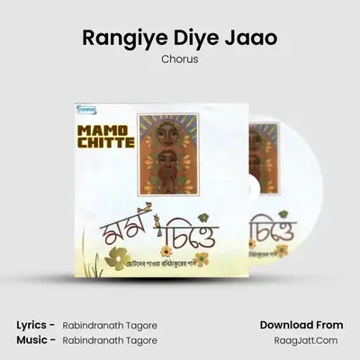 Rangiye Diye Jaao MP3 Song by Chorus Cover