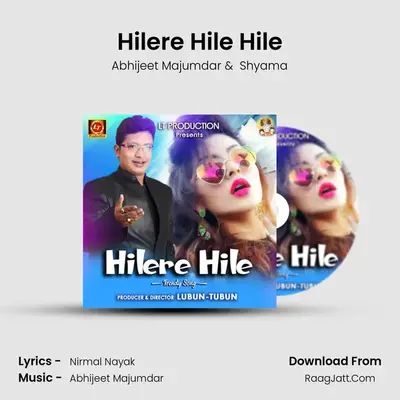Hilere Hile Hile - Abhijeet Majumdar