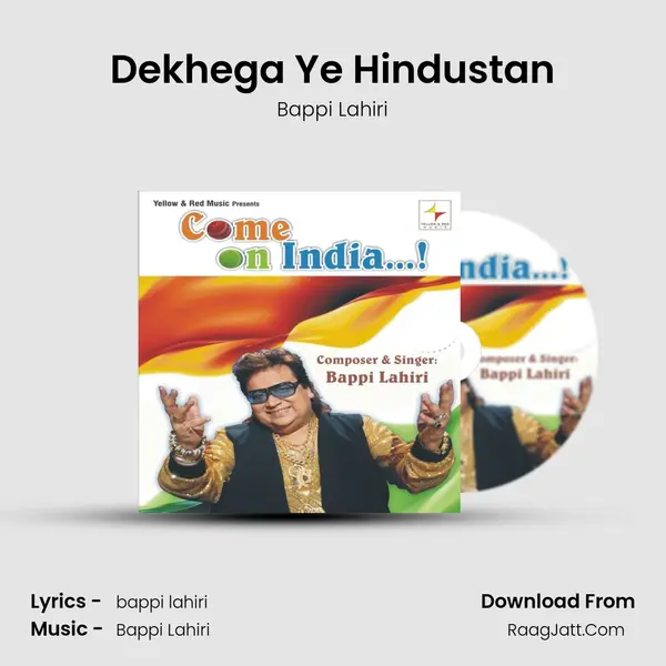 Dekhega Ye Hindustan MP3 Song by Bappi Lahiri Cover