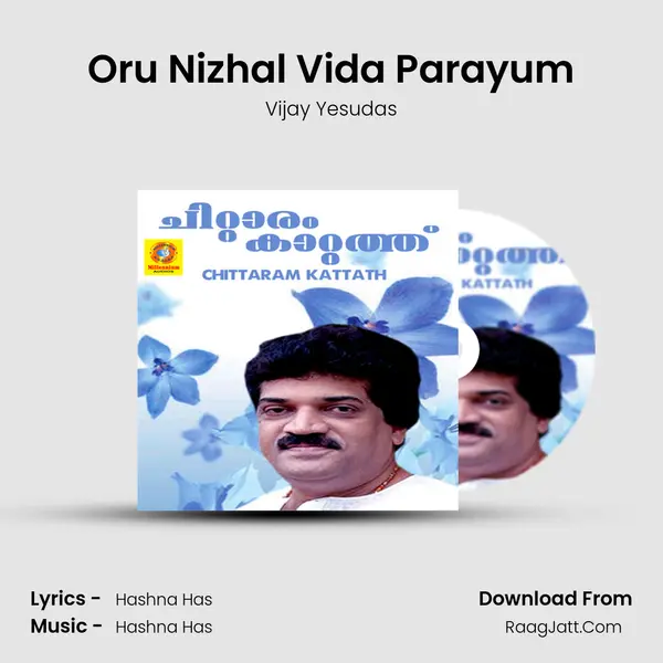 Oru Nizhal Vida Parayum MP3 Song by Vijay Yesudas Cover