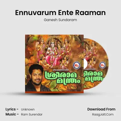 Ennuvarum Ente Raaman MP3 Song by Ganesh Sundaram Cover