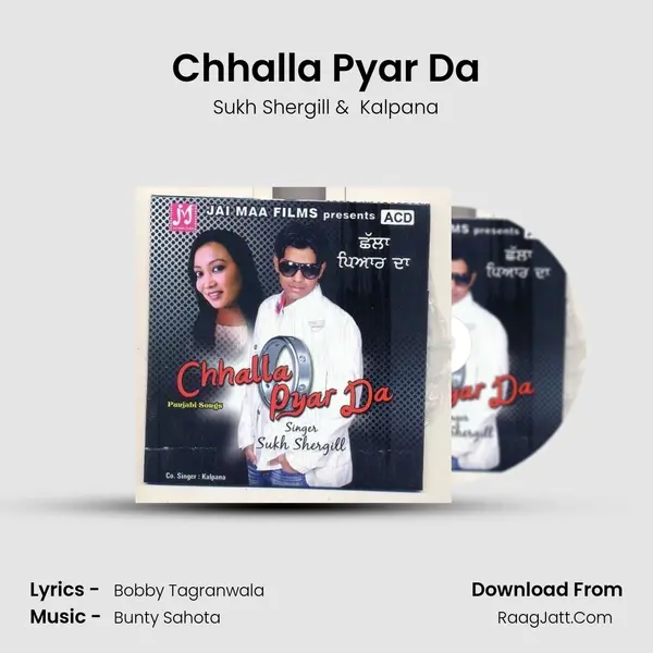 Chhalla Pyar Da MP3 Song by Sukh Shergill Cover